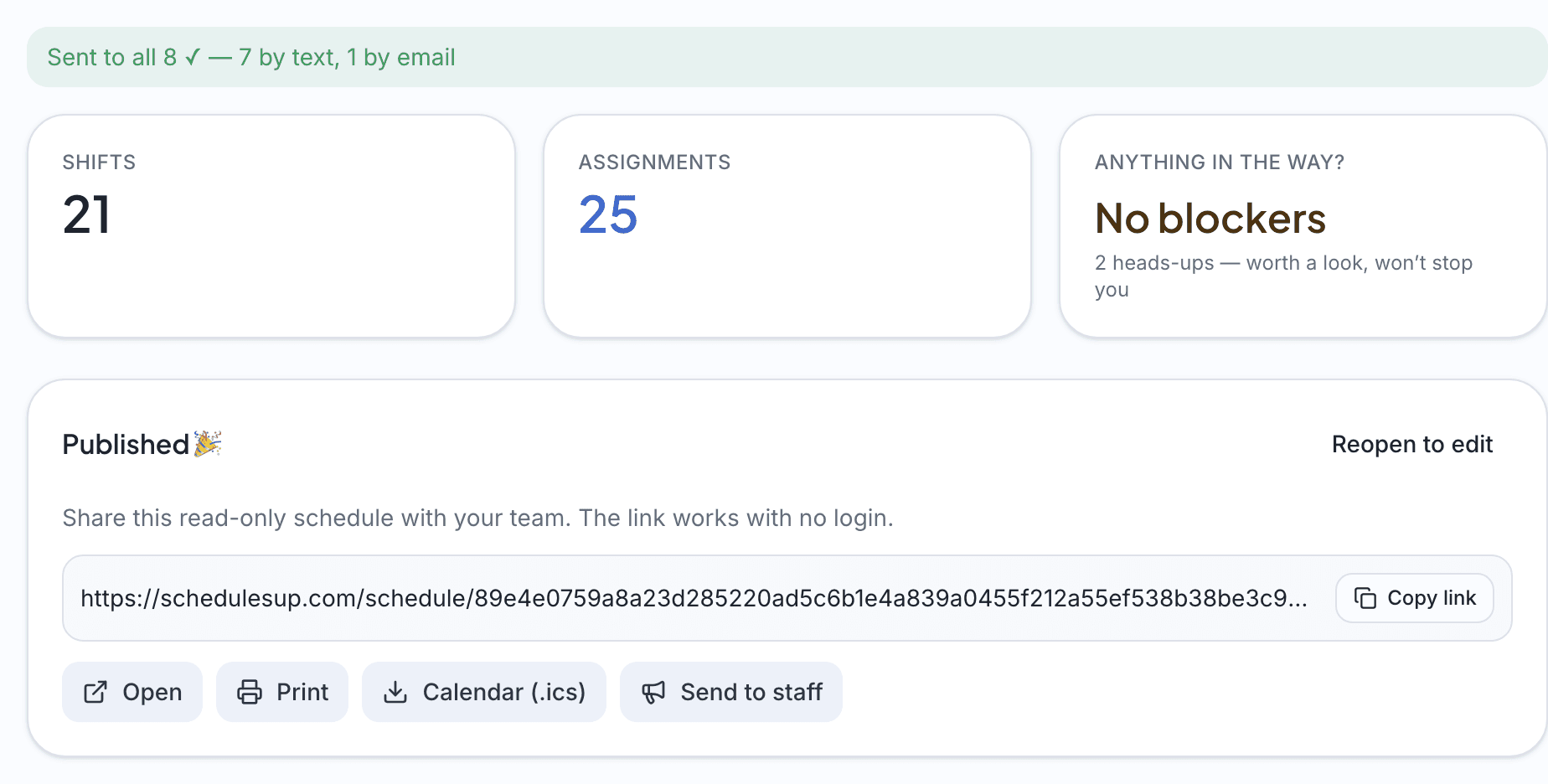 A published schedule in Schedule's Up: sent to all 8 staff (7 by text, 1 by email), with a no-login share link and Open, Print, Calendar, and Send to staff actions.
